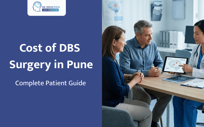 Cost of DBS Surgery in Pune: Complete Patient Guide